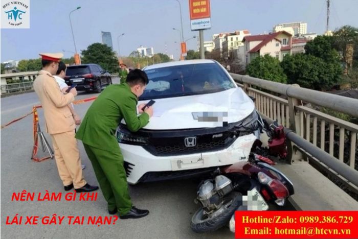 NÊN LÀM GÌ KHI LÁI XE GÂY TAI NẠN?